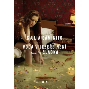 Kniha Voda v jezeře není nikdy sladká