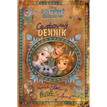 Ľadové kráľovstvo - Polárna žiara - Cestovný denník - Becky Matheson, Jessica Julius