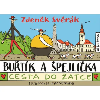 Buřtík a Špejlička - Cesta do Žatce - Zdeněk Svěrák
