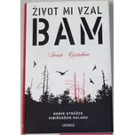 Čisťakov Ivan - Život mi vzal BAM