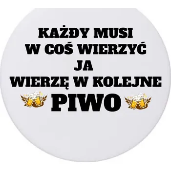 Podtácek Keramické podložky pod hrnek x4 vtipné pro pivaře Věřím v další pivo