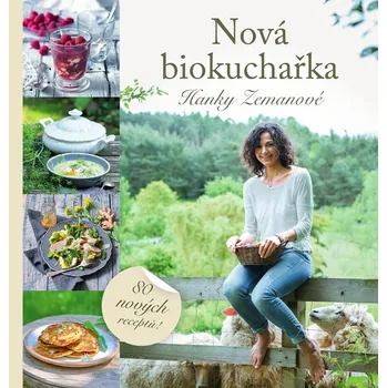 Smart Press Nová biokuchařka Hanky Zemanové