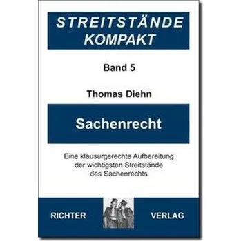 Diehn, T: Streitstände Kompakt Band 5 - Sachenrecht