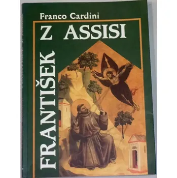 Literární biografie Cardini Franco - František z Assisi