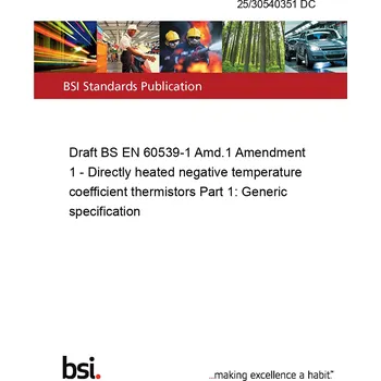 Komiks pro dospělé 25/30540351 DC Draft BS EN 60539-1 Amd.1 Amendment 1 - Directly heated negative temperature coefficient thermistors Part 1: Generic specification Anglicky PDF