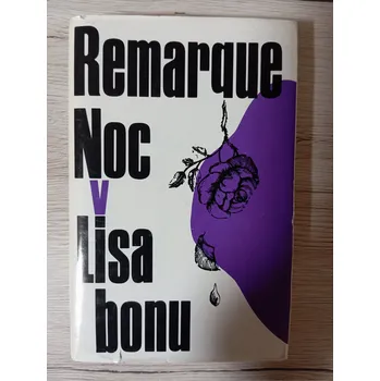 NOC V LISABONU – Erich Maria Remarque (antikvariát)