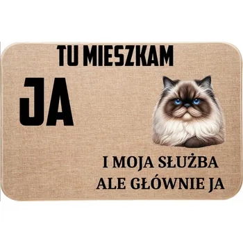 Rohožka LNĚNÁ ROHOŽKA S KOČKOU TADY BYDLÍM JÁ A MOJE SLUŽBA, ALE HLAVNĚ JÁ 1