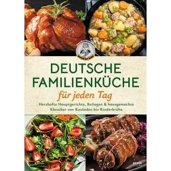 Deutsche Familienküche für jeden Tag - Larisch, Stefan