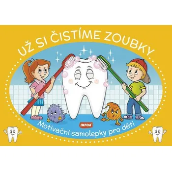 Bystrá hlava Už si čistíme zoubky - Motivační samolepky pro děti