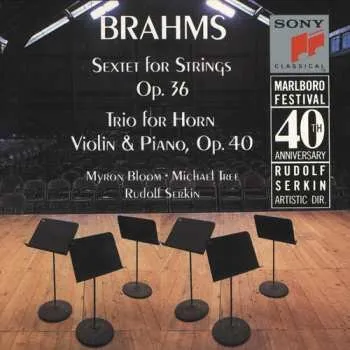 Zahraniční hudba CD Johannes Brahms: Sextet For Strings Op. 36 • Trio For Horn, Violin & Piano, Op. 40 1990
