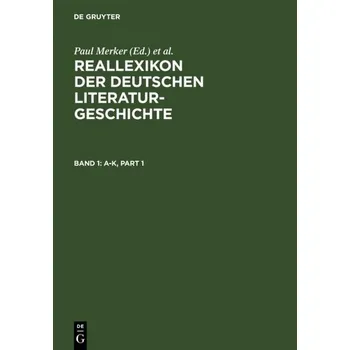 Reallexikon der deutschen Literaturgeschichte - Kohlschmidt, Werner
