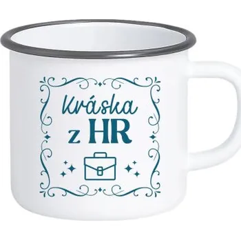 Žertovný předmět Kráska z HR - keramický smaltovaný hrneček s potiskem- Tričkový.cz