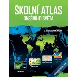 Školní atlas dnešního světa :…