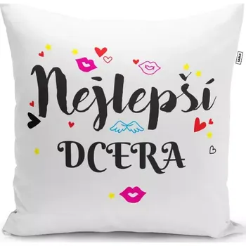 Polštář Sablio Polštář Nejlepší dcera: 40x40 cm