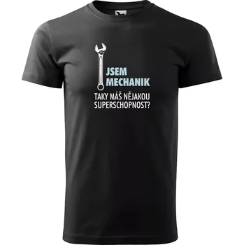 Sablio Tričko s potiskem Jsem mechanik, taky máš nějakou superschopnost? - černé 3XL