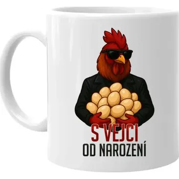 Žertovný předmět S vejci od narození - hrnek s potiskem- Tričkový.cz