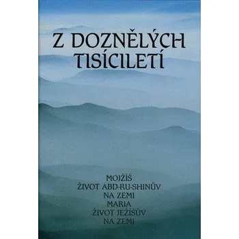 Duchovní literatura Z doznělých tisíciletí
