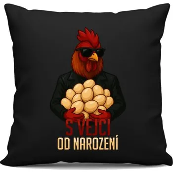 Žertovný předmět S vejci od narození - černý polštář s potiskem- Tričkový.cz
