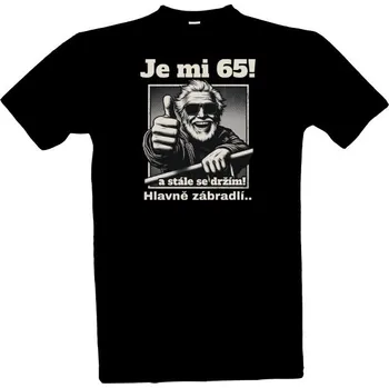 Pánské tričko Tričko s potiskem Je mi 65 a stále se držím-světlý text pánské