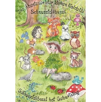 Pohádka Die Abenteuer der kleinen Waldelfe Schnuzzldibuzzl - Willinger, Michaela [DE] (2025, Pevná, Buchschmiede)