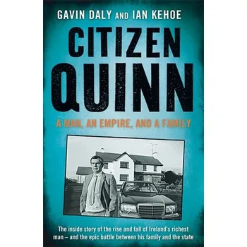 Citizen Quinn - Daly, Gavin a Kehoe, Ian