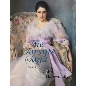 The Forsyte Saga, Complete (John Galsworthy)(Brožovaná)