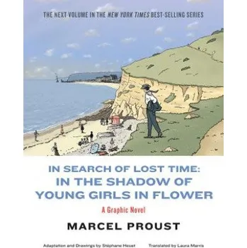 In Search of Lost Time (Marcel Proust,Stephane Heuet,Arthur Goldhammer)(Brožovaná)