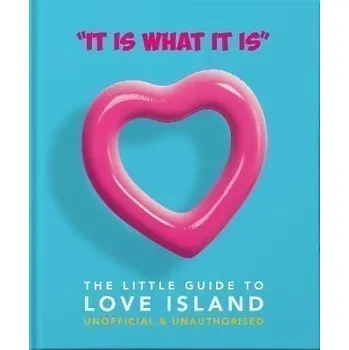 Cizojazyčná kniha ´It is what is is´ : The Little Guide to Love Island