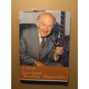 Literární biografie Šest dýmek Františka Filipovského