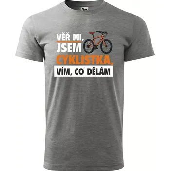 Sablio Tričko s potiskem Věř mi, jsem cyklistka - šedé 2XL