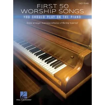 First 50 Worship Songs You Should Play on Piano (Hal Leonard Corp)(Brožovaná)