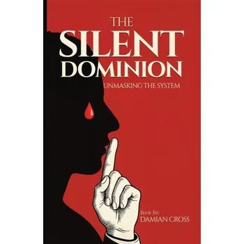 Umění The Silent Dominion (Damian Cross)(Brožovaná)