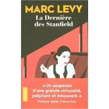 Cizojazyčná kniha La dernière des Stanfield - Levy, Marc [FR] (2018, Taschenbuch, Pocket)