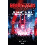 Rammstein: Provokation als Gesamtkunstwerk - Peter Wicke [DE] (2024, brožovaná)