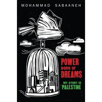Komiks pro dospělé Power Born of Dreams - Sabaaneh, Mohammad