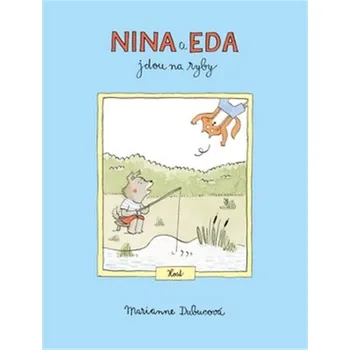 Bystrá hlava Nina a Eda jdou na ryby