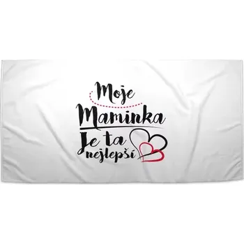 Osuška Sablio Ručník Moje maminka je ta nejlepší - 30x50 cm