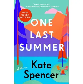 One Last Summer - Spencer, Kate [EN] (2025, Brožovaná, Grand Central Publishing)