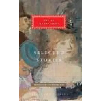 Beletrie pro dospělé Selected Stories (Guy de Maupassant)(Pevná)