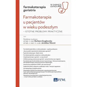 Farmakoterapia u pacjentów w wieku podeszłym - Gryglewska Barbara, Woroń Jarosław