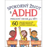 Spokojený život s ADHD: Pracovní kniha…