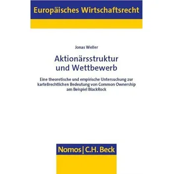 Aktionärsstruktur und Wettbewerb - Weller, Jonas
