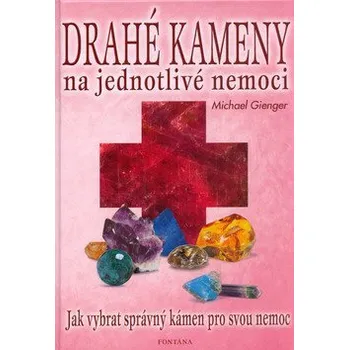 Drahé kameny na jednotlivé nemoci