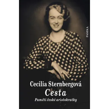 Literární biografie Cesta - Paměti české aristokratky