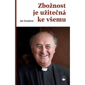 Duchovní literatura Zbožnost je užitečná ke všemu