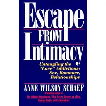 Cizojazyčná kniha Escape from Intimacy (Anne Wilson Schaef)(Brožovaná)