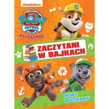 První čtění Nowe wyzwanie. Psi Patrol. Zaczytani w bajkach (Opracowanie zbiorowe)(Pevná)