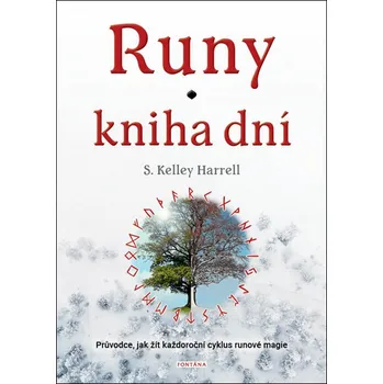 Runy kniha dní - Průvodce, jak žít každoroční cyklus runové magie