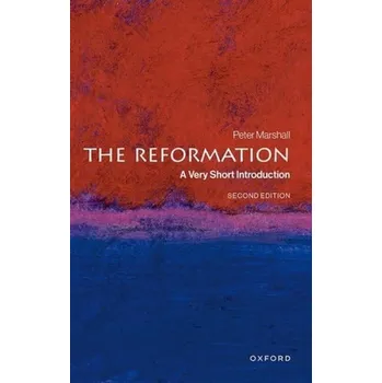 Reformation - Marshall, Peter (Professor of History, Professor of History, University of Warwick)