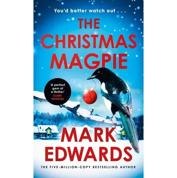Beletrie pro dospělé The Christmas Magpie - Edwards, Mark